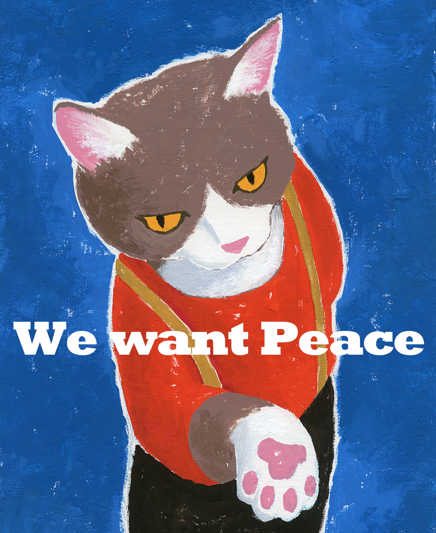 We want Peace.